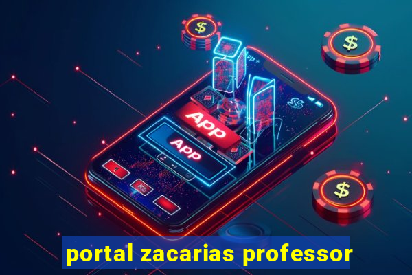 portal zacarias professor